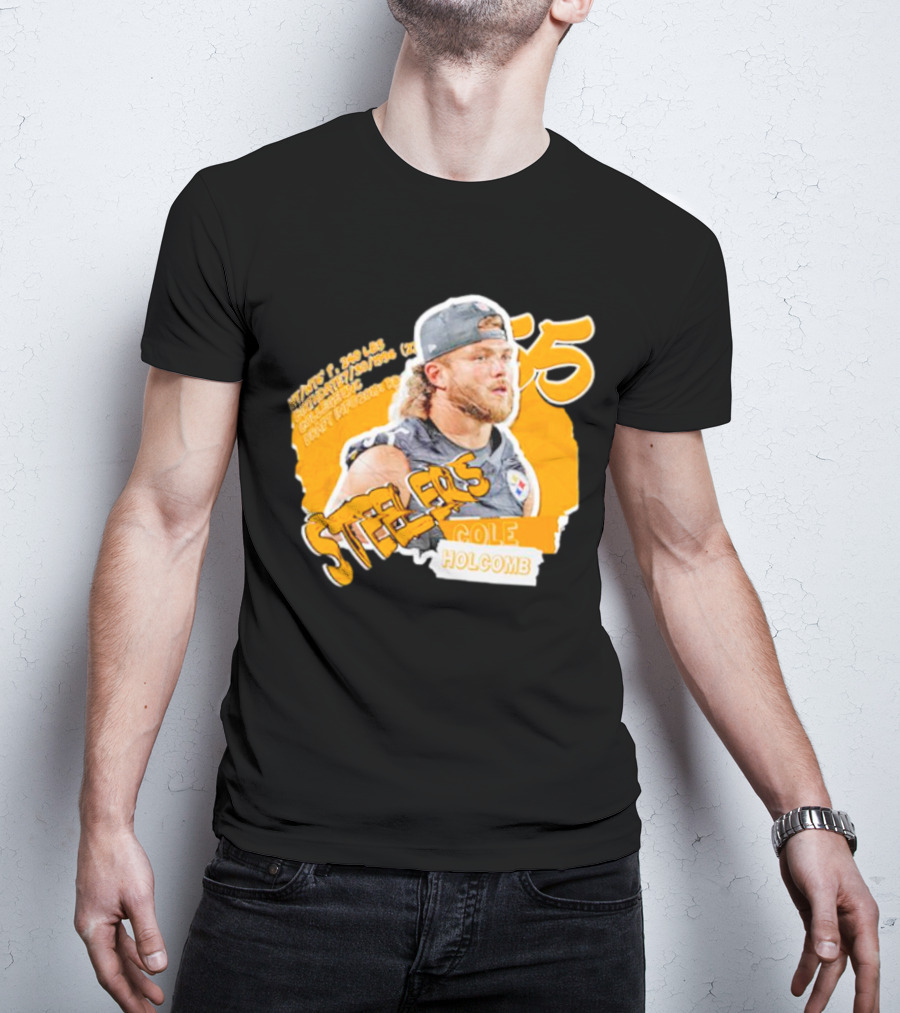 Steelers Football Cole Holcomb 55 Weight 240 Lbs Height 6'1 T-Shirt