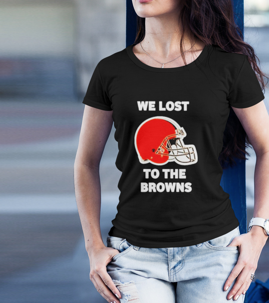We Lost To The Browns George Kittle Football Humor T-Shirt