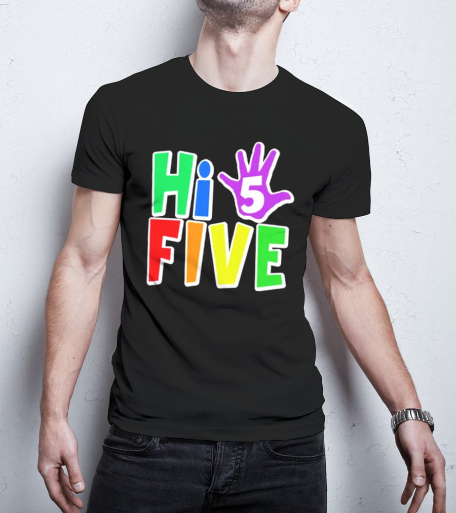 Hi Five Birthday Kids Boys And Girls Colorful Handprint T-Shirt