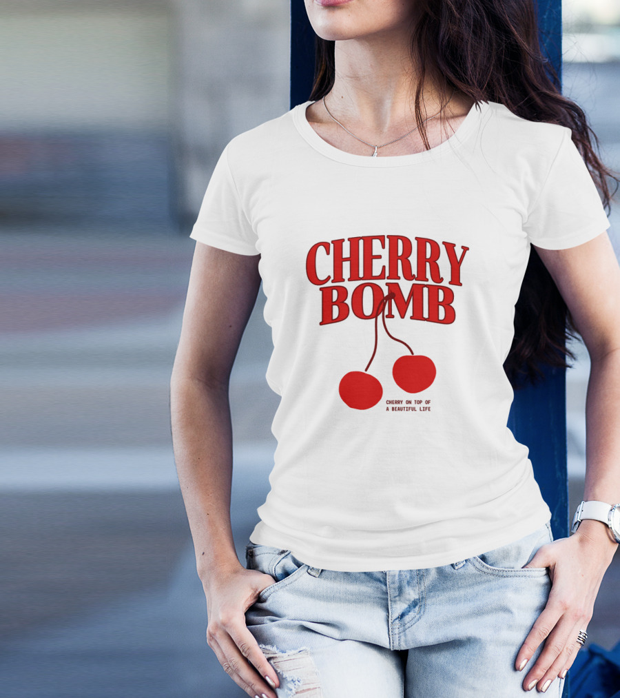 CHERRY BOMB CHERRY ON TOP OF A SWEETFUL LIFE T-Shirt