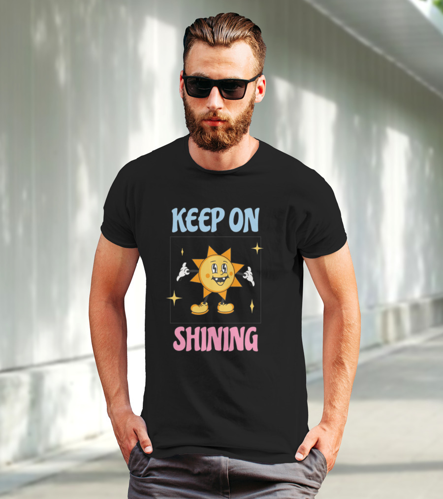 KEEP ON SHINING Cute Shining T-Shirt