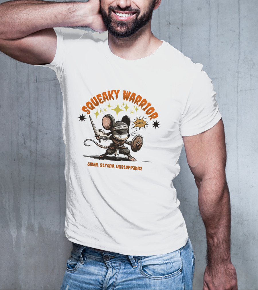 Squeaky Warrior Small Strong Unstoppable Ciiitt T-Shirt