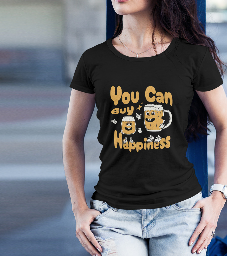 You Can Buy Happiness Beer Glasses With Smiling Characters T-Shirt