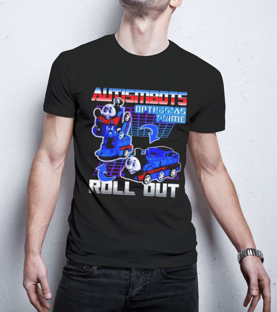 Autismbots Opthomas Prime Roll Out Transformation T-Shirt