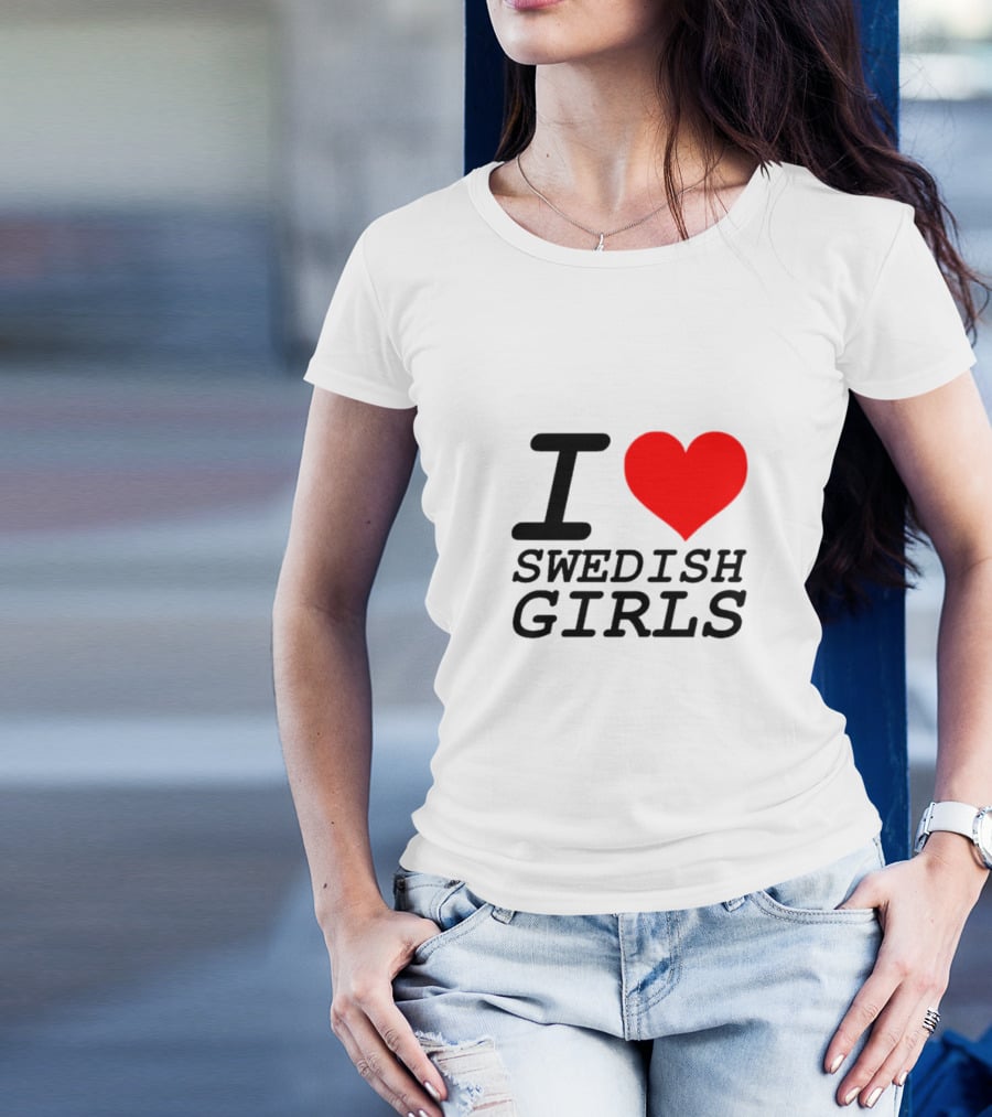 I Heart Swedish Girls T-Shirt