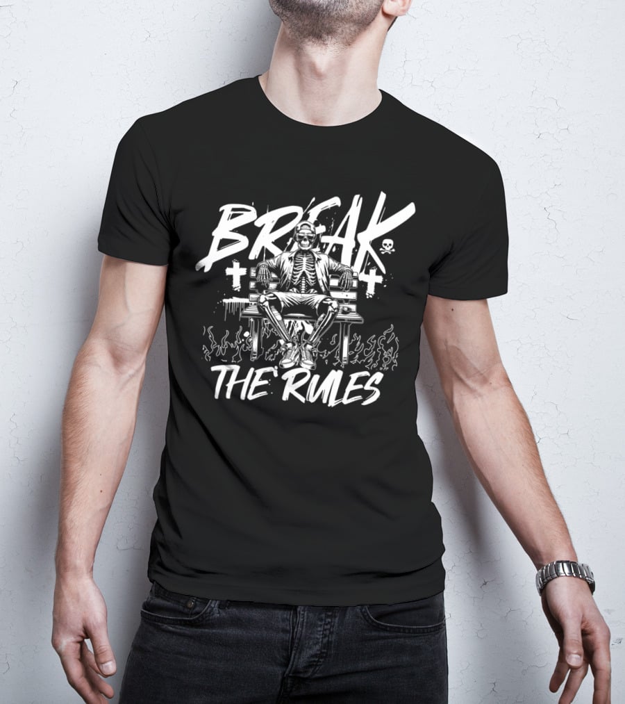 BREAK THE RULES Skeleton Bench Fire Skulls Crosses T-Shirt