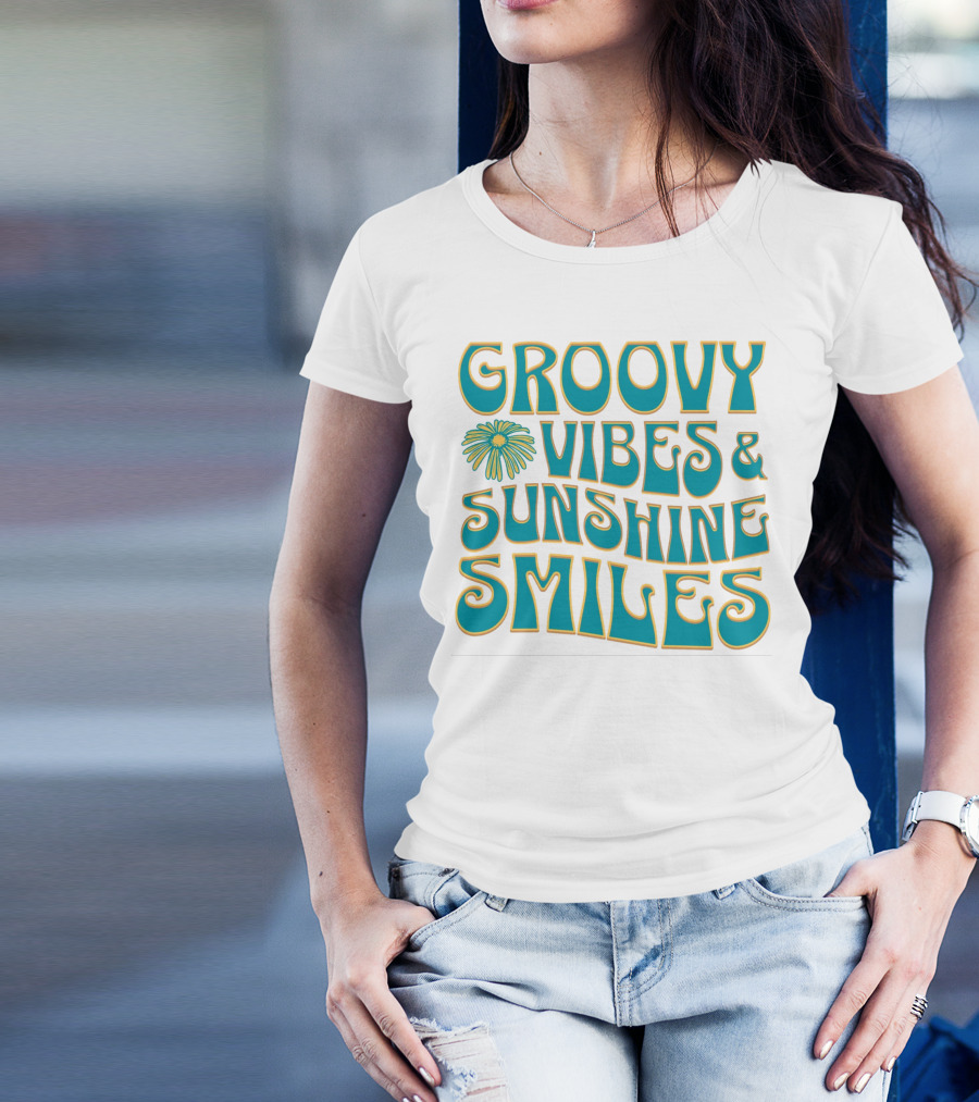 Groovy Vibes And Sunshine Smiles T-Shirt