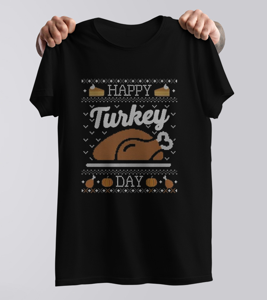 Happy Turkey Day Thanksgiving Pumpkin Pie Turkey T-Shirt