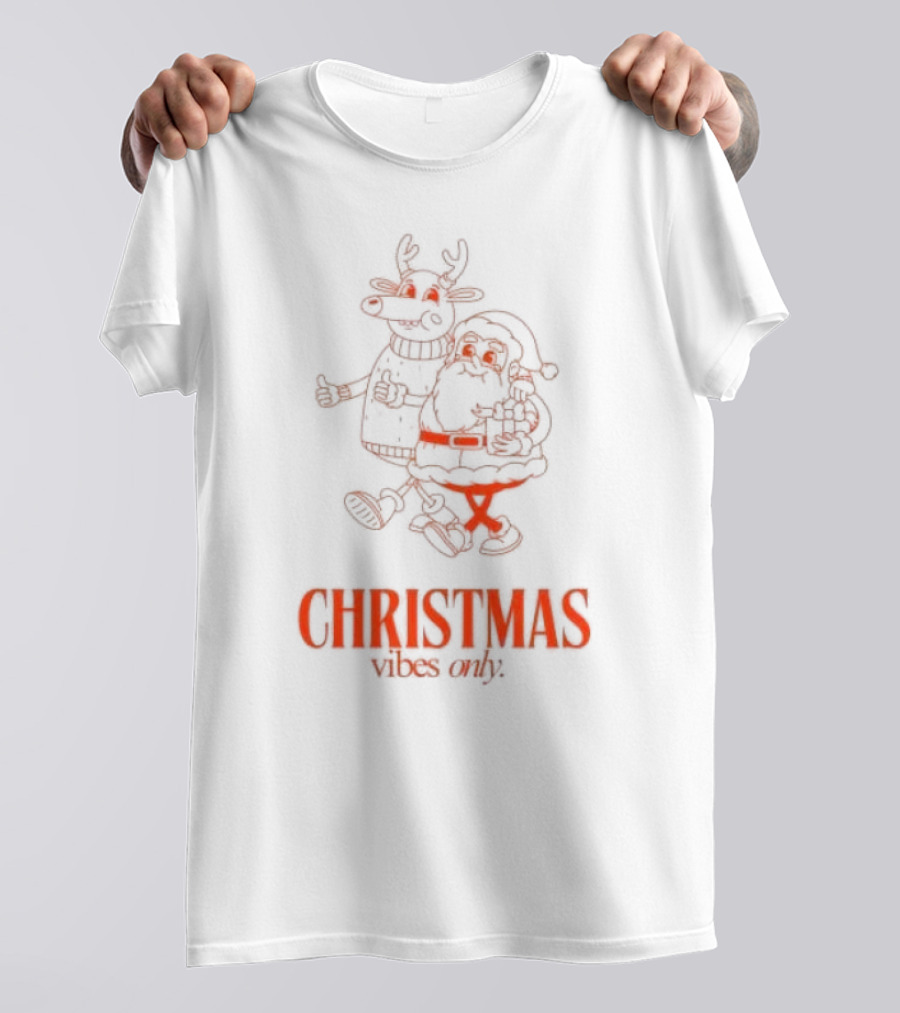 Christmas Vibes Only T-Shirt