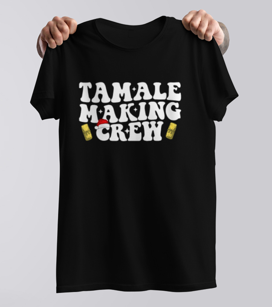Tamale Making Crew Christmas Hat Festive Tamales T-Shirt