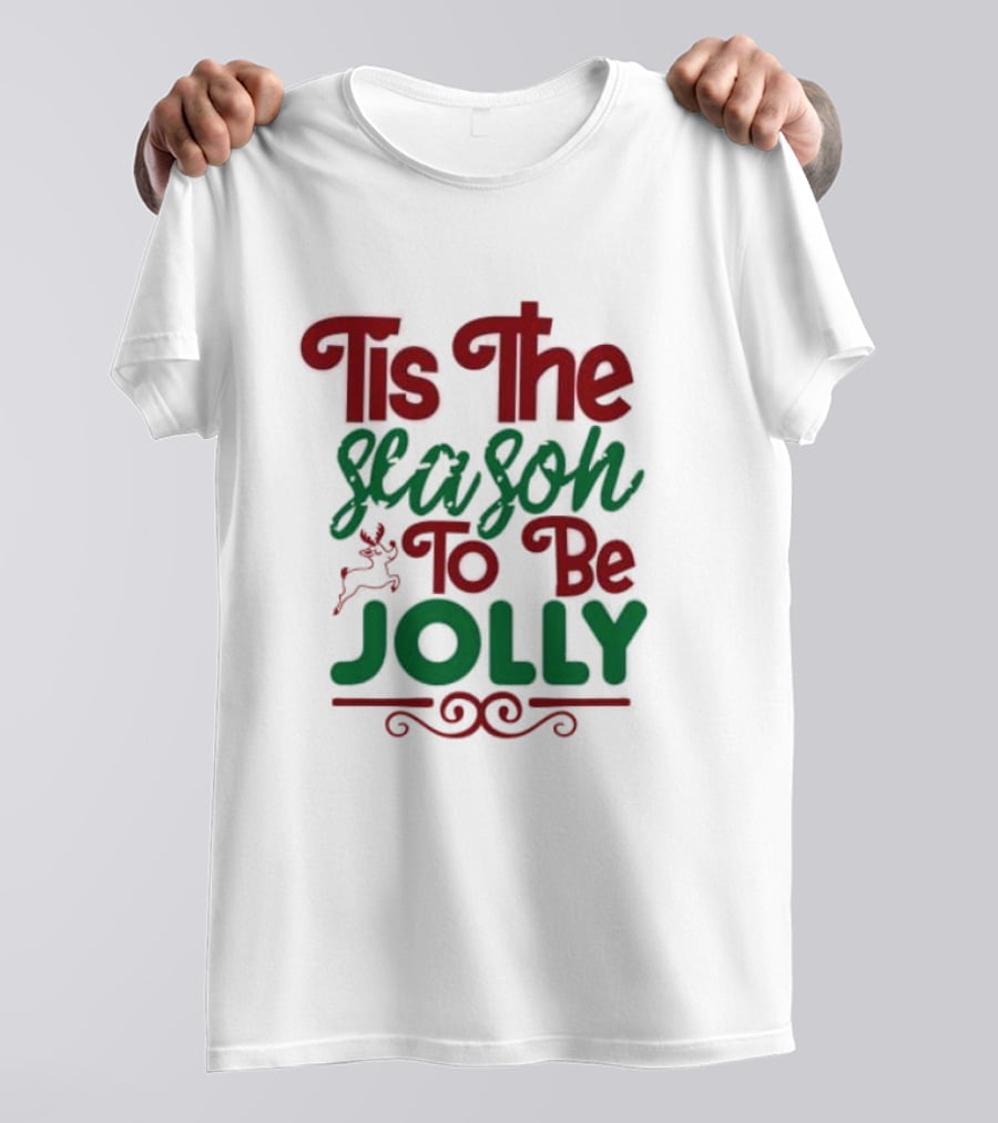 Tis The Season To Be Jolly Christmas Festive Text With Reindeer Accent T-Shirt