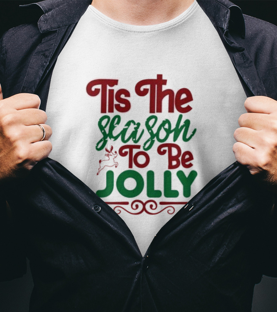 Tis The Season To Be Jolly Christmas Festive Text With Reindeer Accent T-Shirt