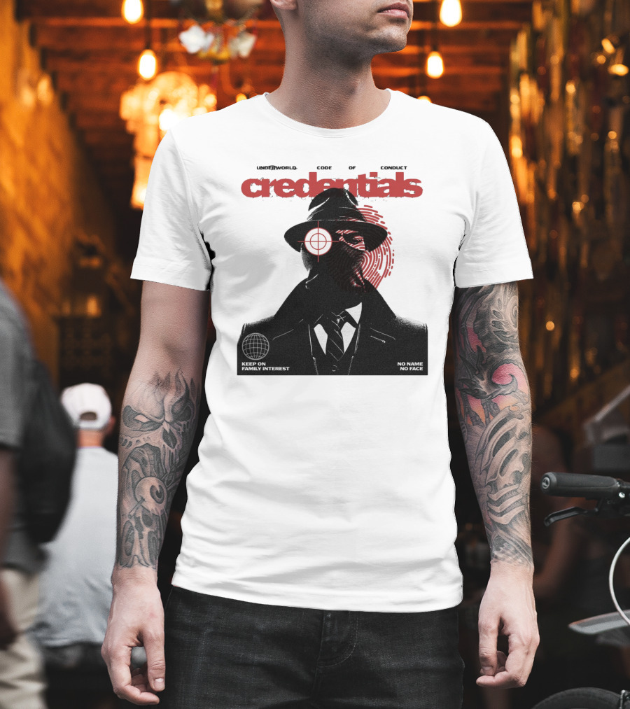 Credentials Underworld Code Of Conduct Keep On Family Interest No Name No Face T-Shirt