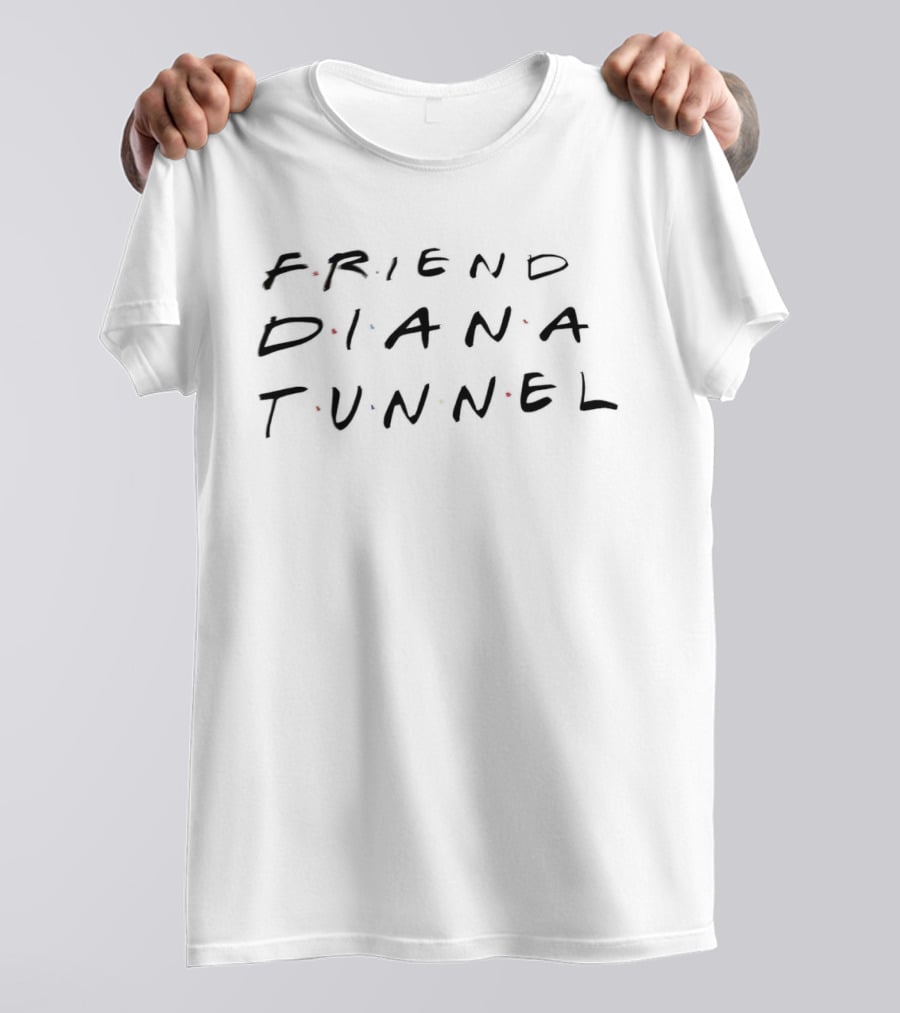 FRIEND DIANA TUNNEL Friends TV Show T-Shirt