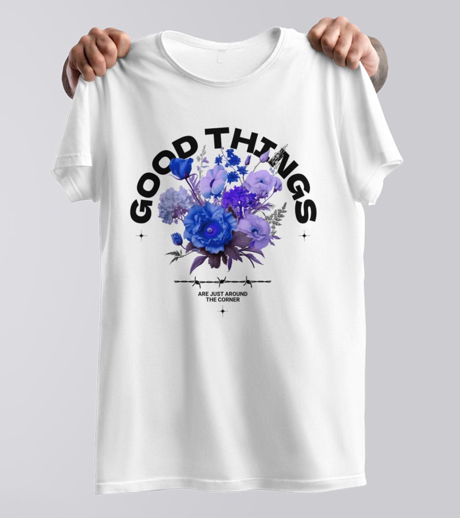 Good Things Are Just Around The Corner T-Shirt