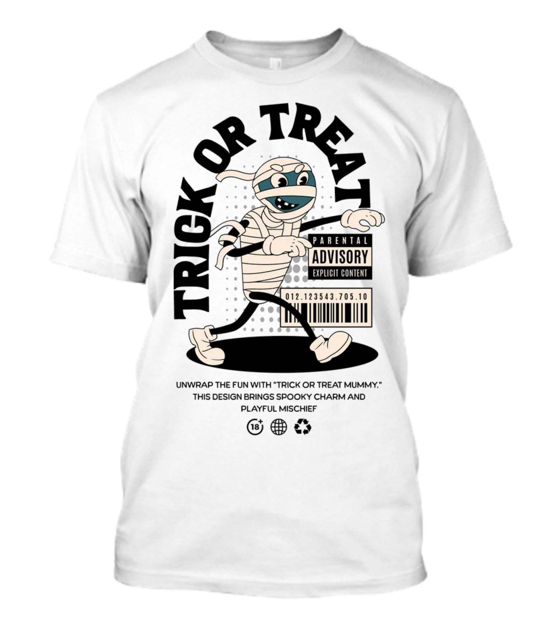 Trick Or Treat Mummy Walking With Parental Advisory Explicit Content Label T-Shirt