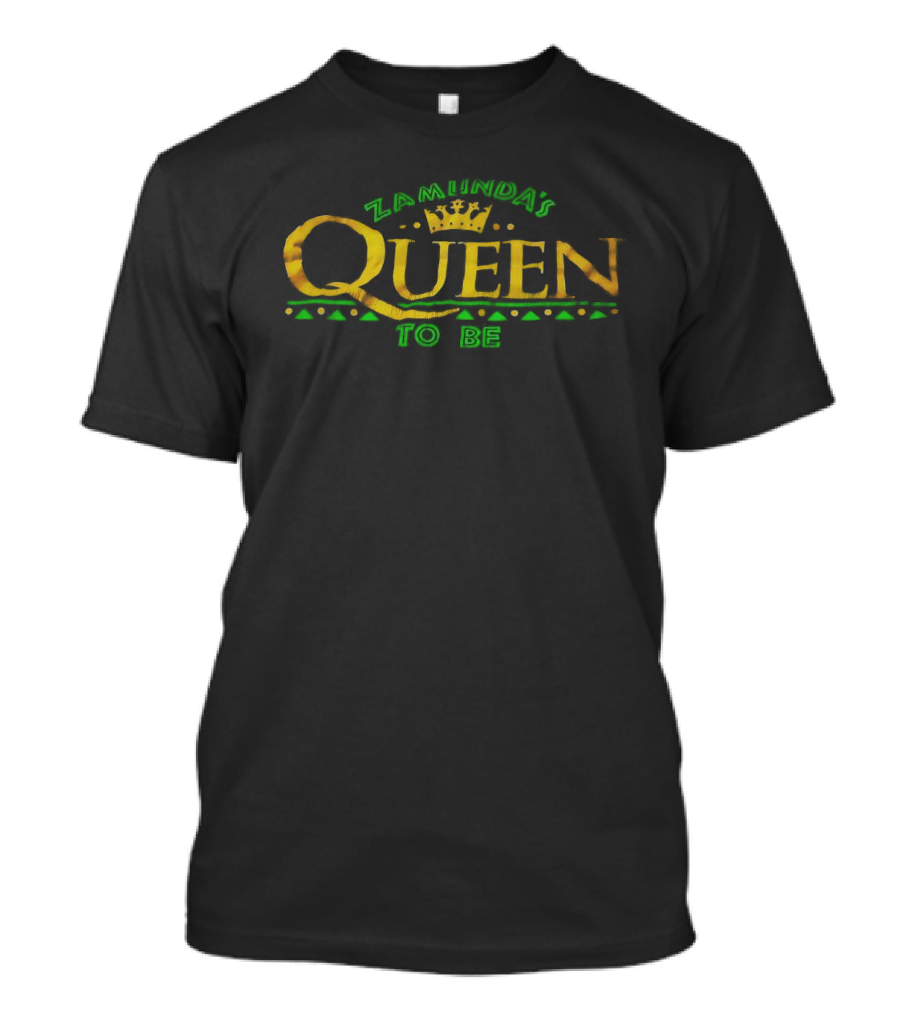 Zamunda's Queen To Be Regal Crown And Text T-Shirt