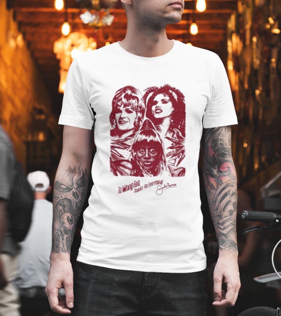 To Wong Foo Thanks For Everything Julie Newmar Red Faces T-Shirt