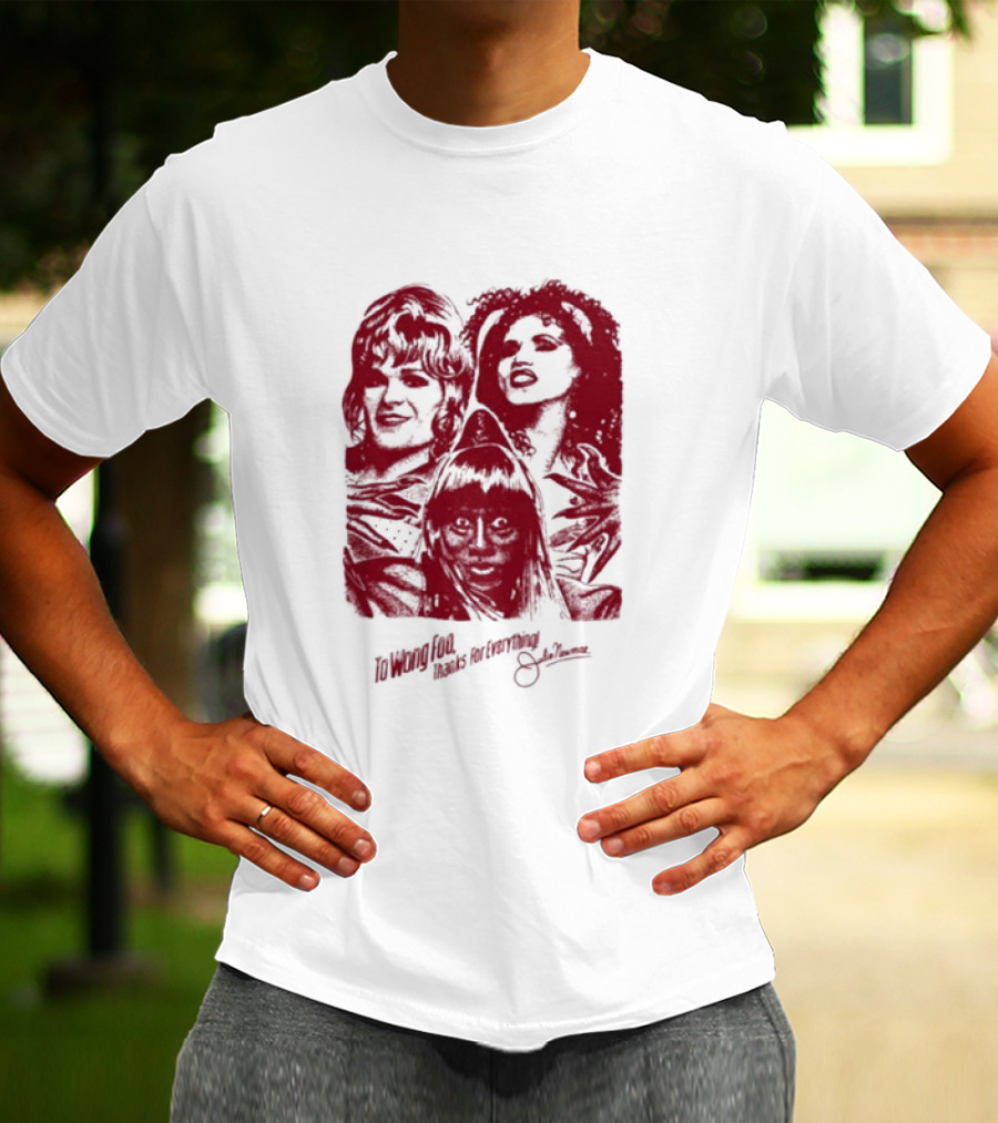 To Wong Foo Thanks For Everything Julie Newmar Red Faces T-Shirt