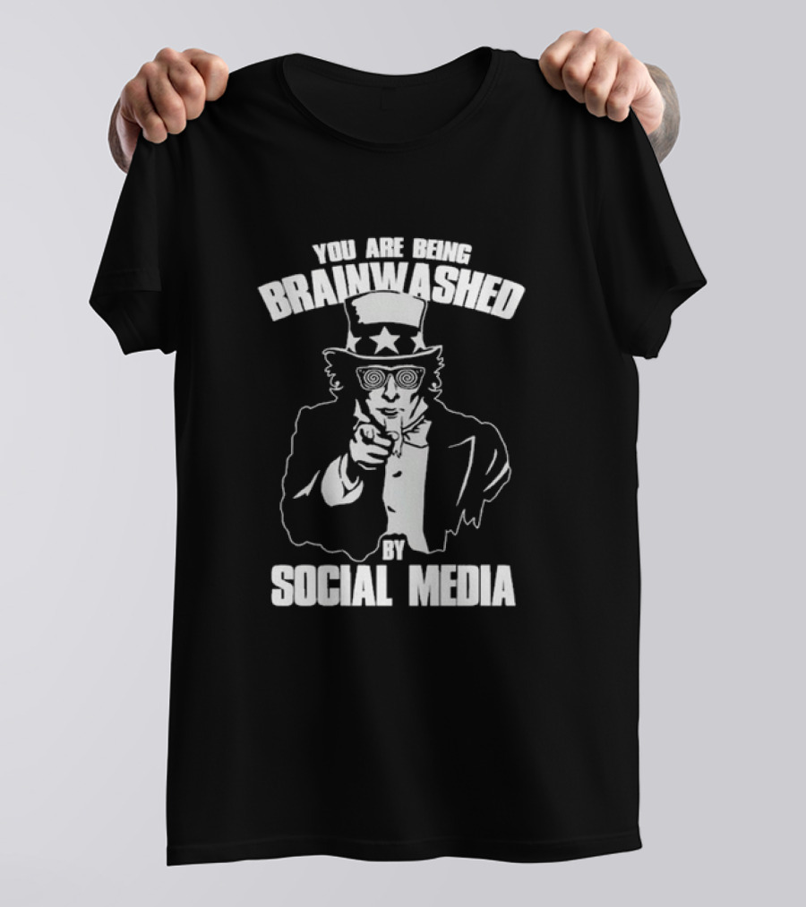 Uncle Sam You Are Being Brainwashed By Social Media Iconic Warning T-Shirt