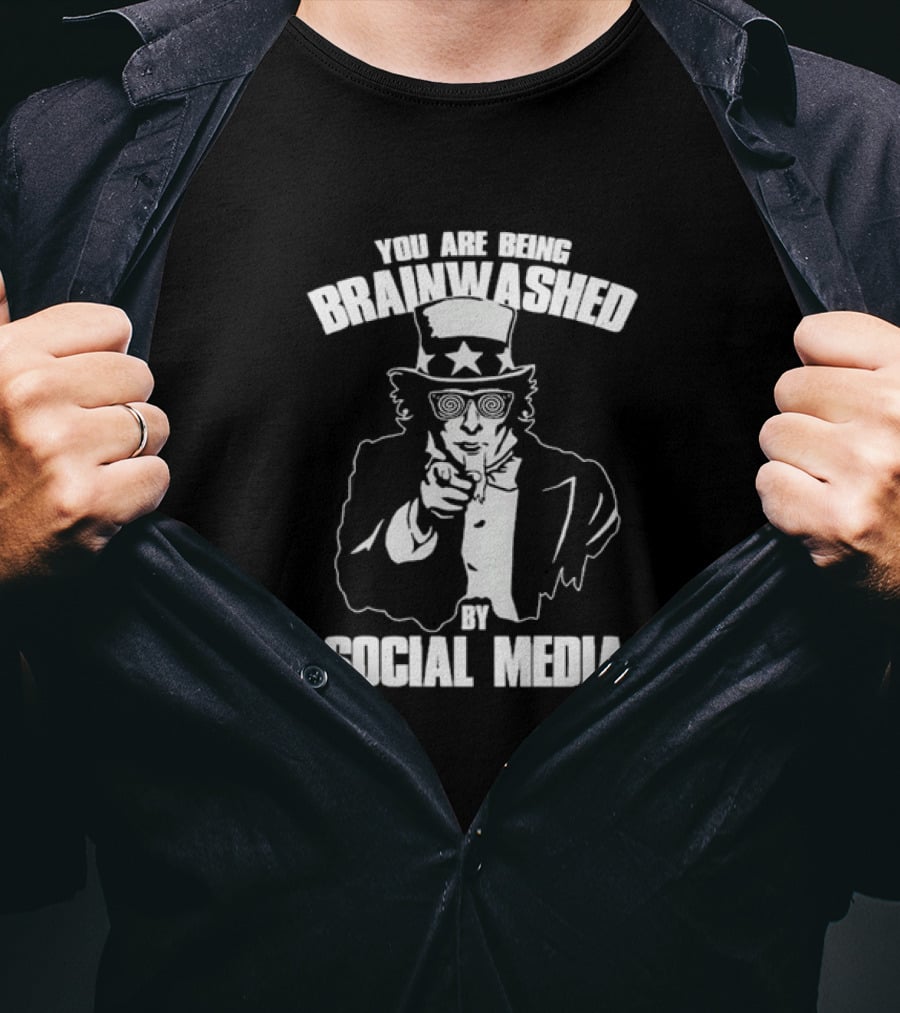 Uncle Sam You Are Being Brainwashed By Social Media Iconic Warning T-Shirt