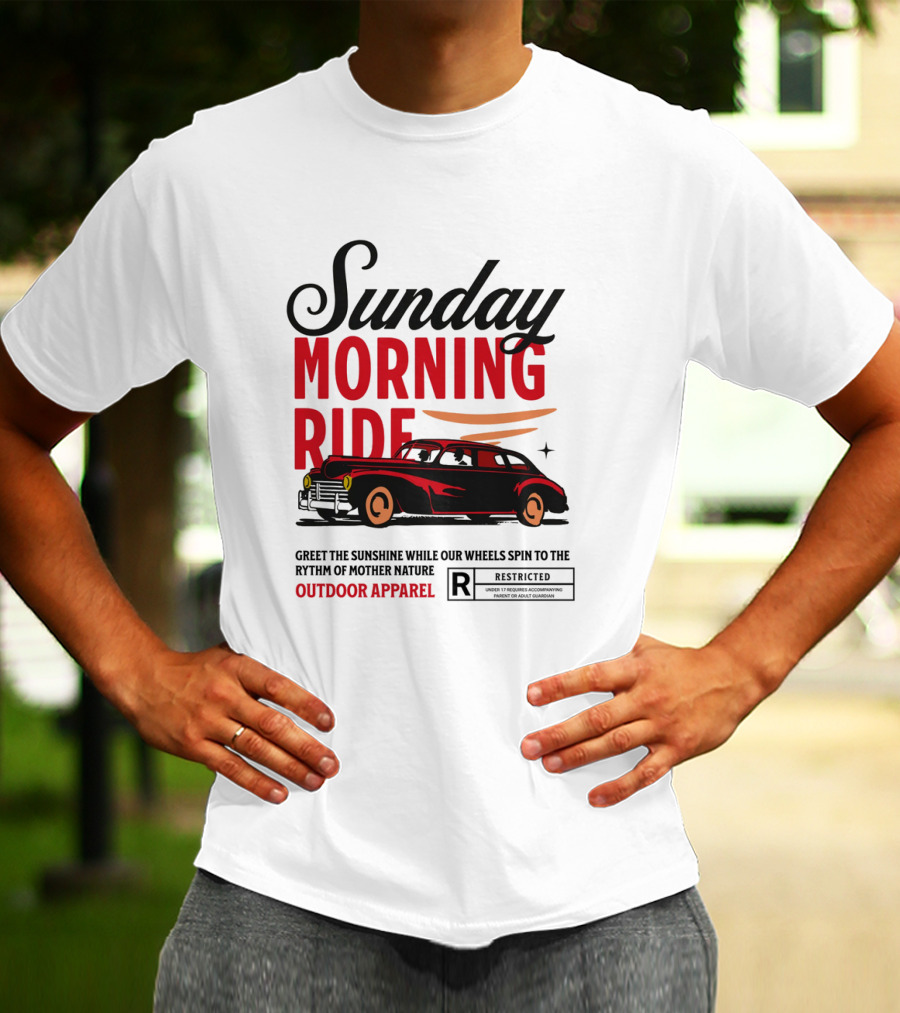 Sunday Morning Ride Greet The Sunshine Outdoor Apparel Classic Car T-Shirt