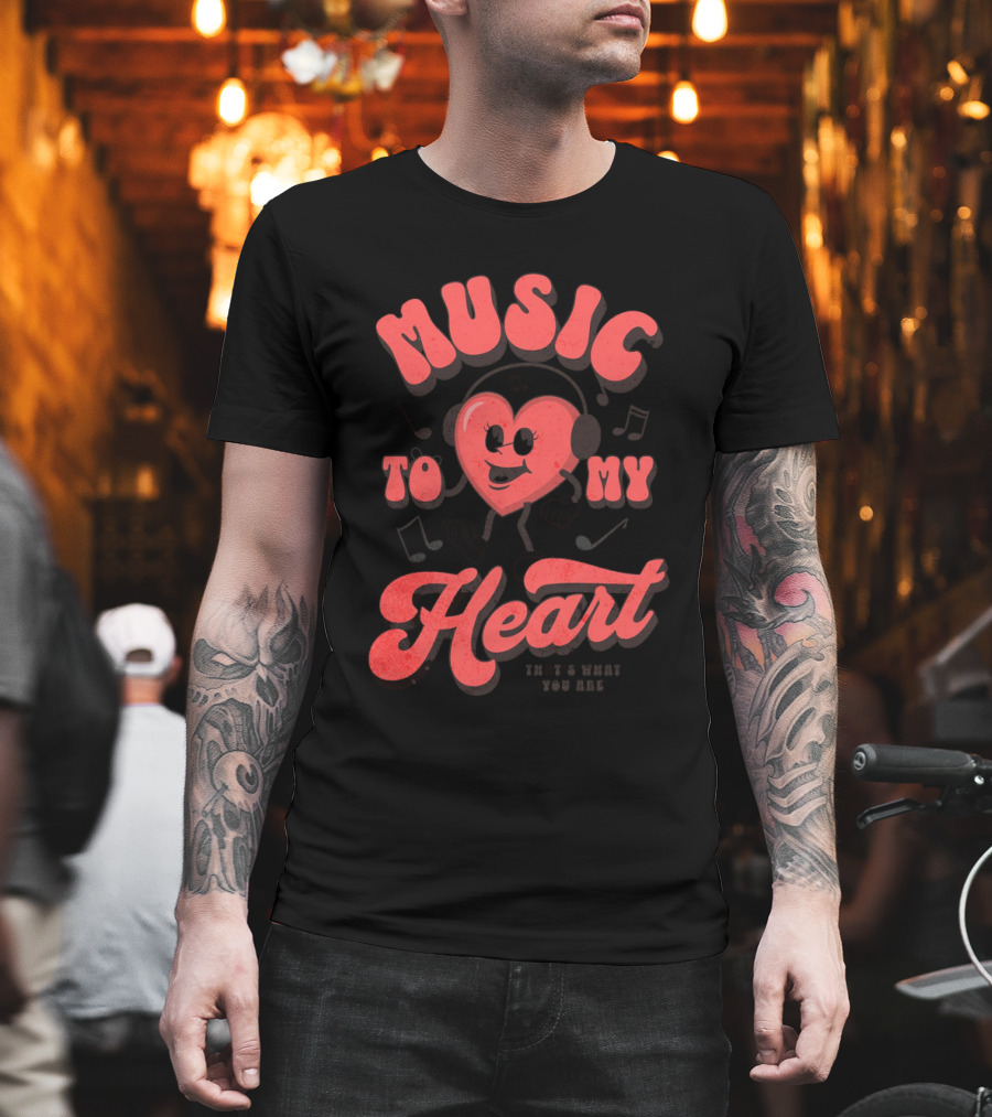 Music To My Heart Cute Valentines Mascot Notes And Heart Character T-Shirt