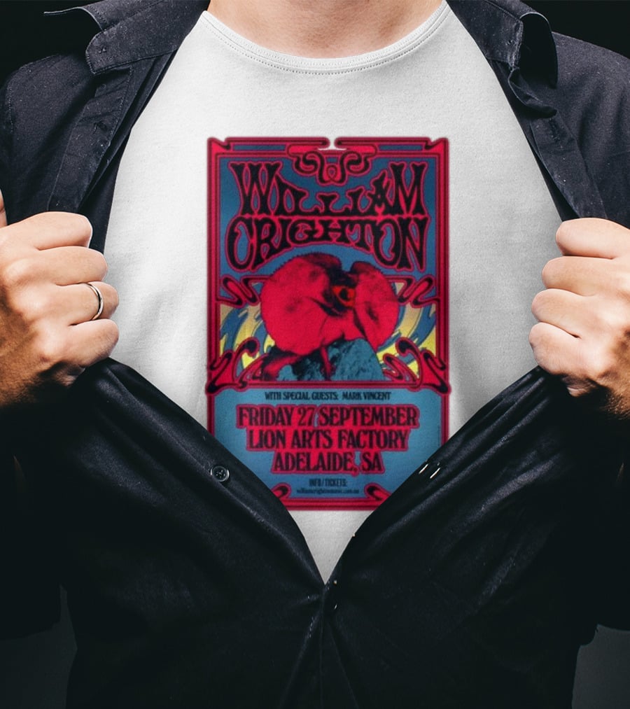 William Crighton With Special Guests Mark Vincent Live At Lion Arts Factory Adelaide SA Friday 27 September T-Shirt