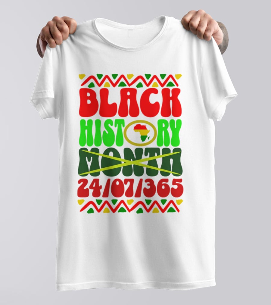 BLACK HISTORY MONTH AFRICA 24/07/365 T-Shirt