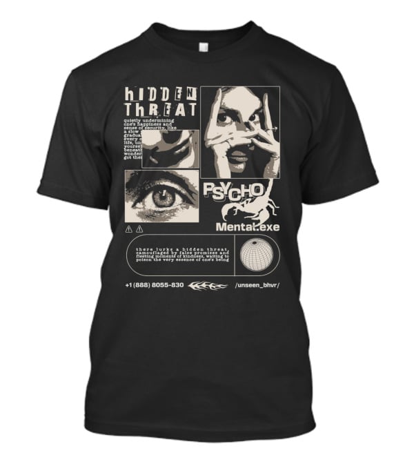 Hidden Threat Psycho Mental .exe Unseen Behavior T-Shirt