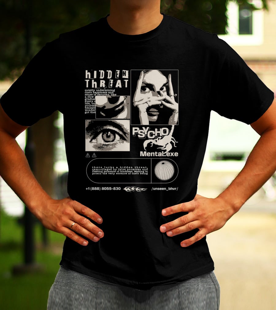 Hidden Threat Psycho Mental .exe Unseen Behavior T-Shirt