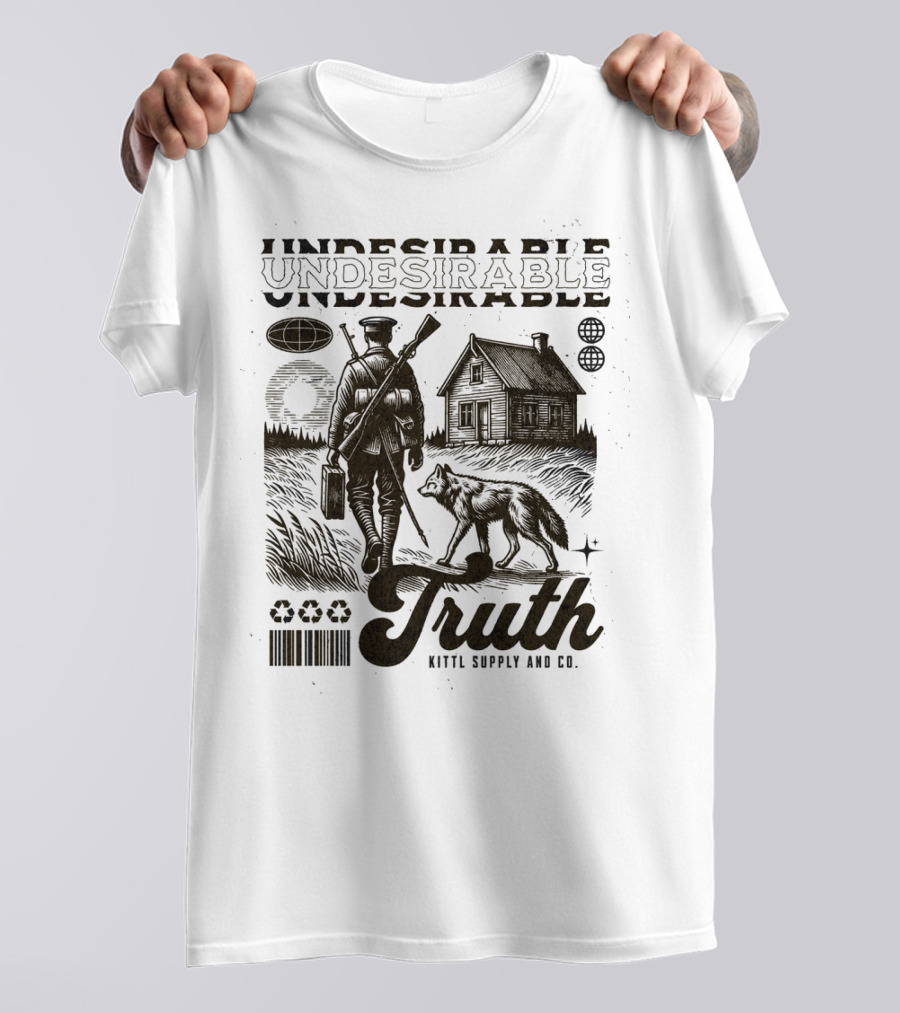 Undesirable Truth Kittl Supply And Co T-Shirt