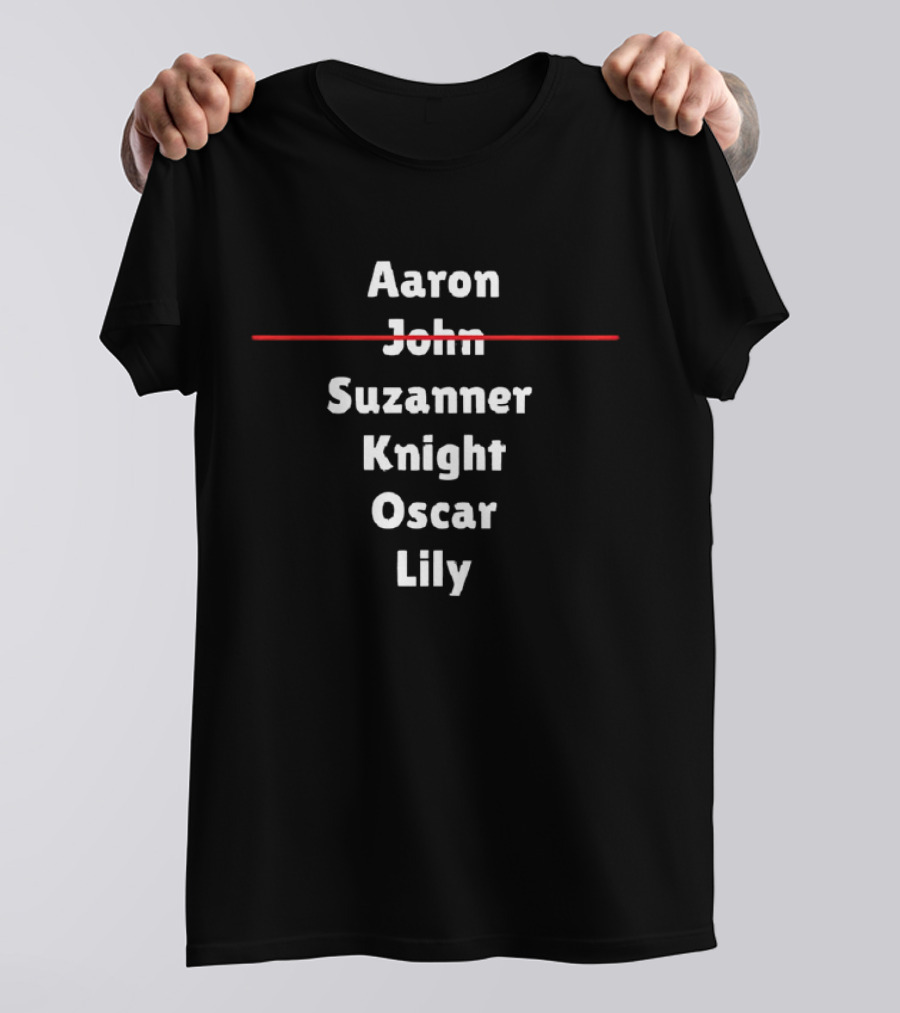 Aaron John Suzanner Knight Oscar Lily T-Shirt