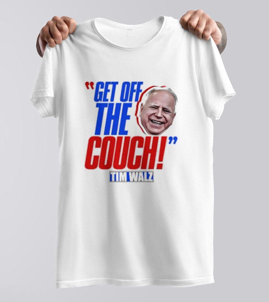 Get Off The Couch Tim Walz T-Shirt