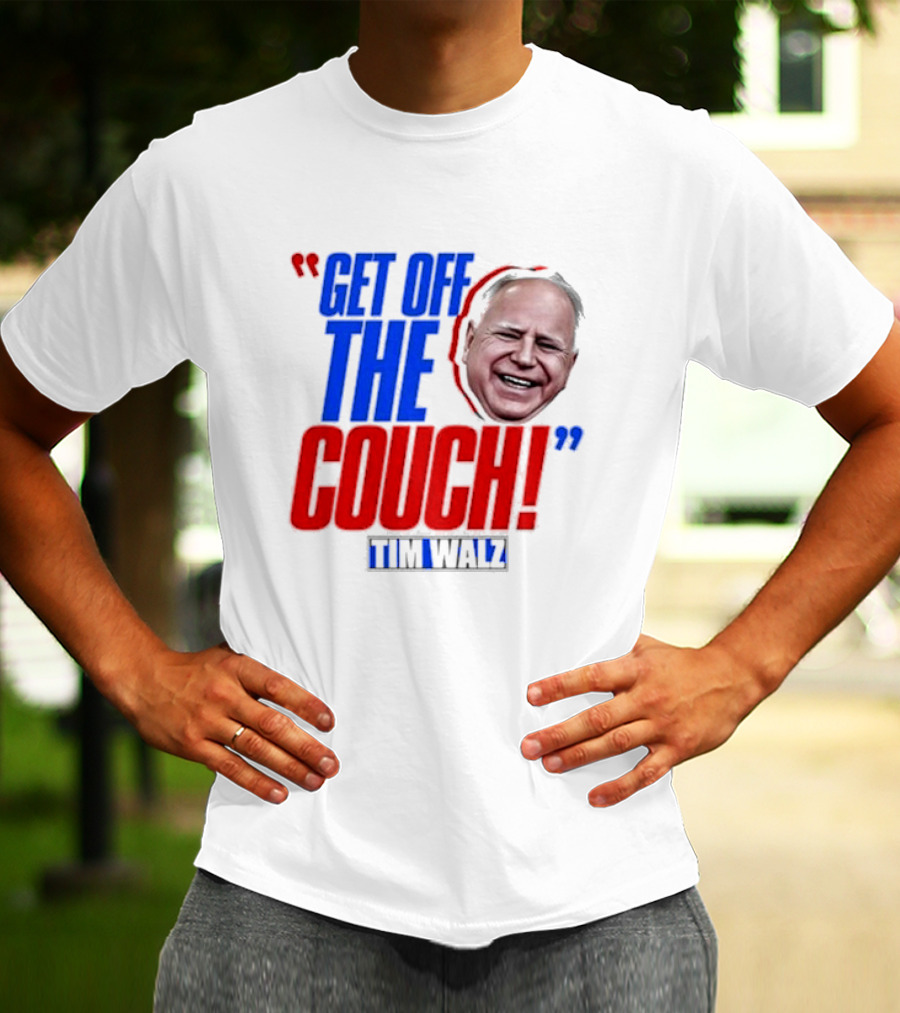 Get Off The Couch Tim Walz T-Shirt