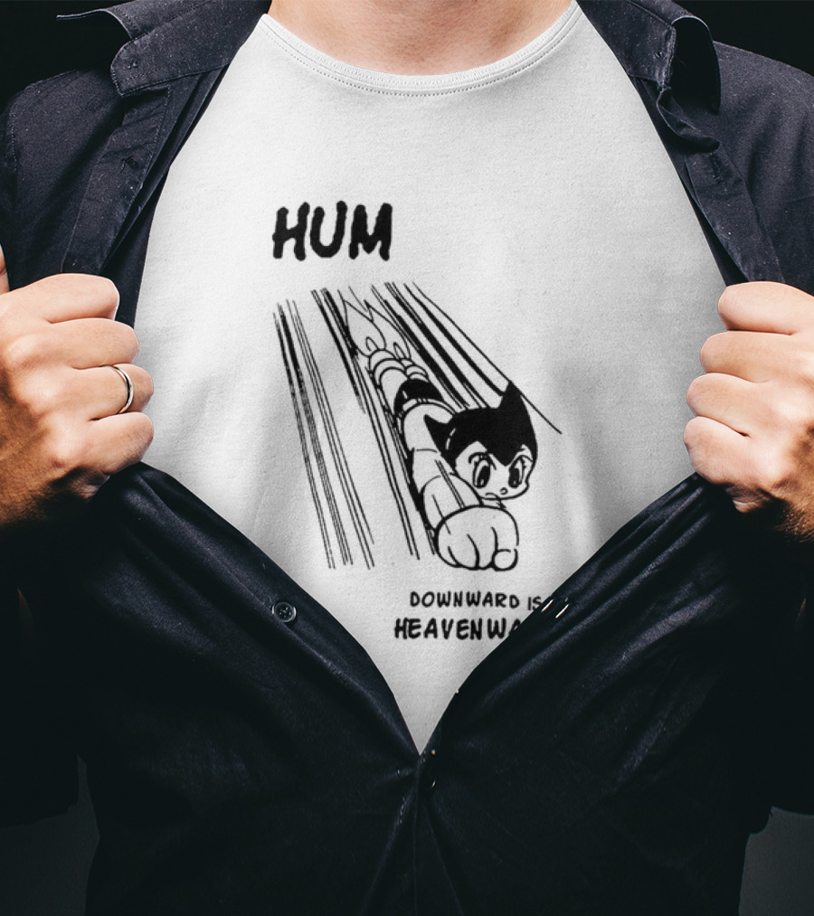 Astro Boy Hum Downward Is Heavenward T-Shirt