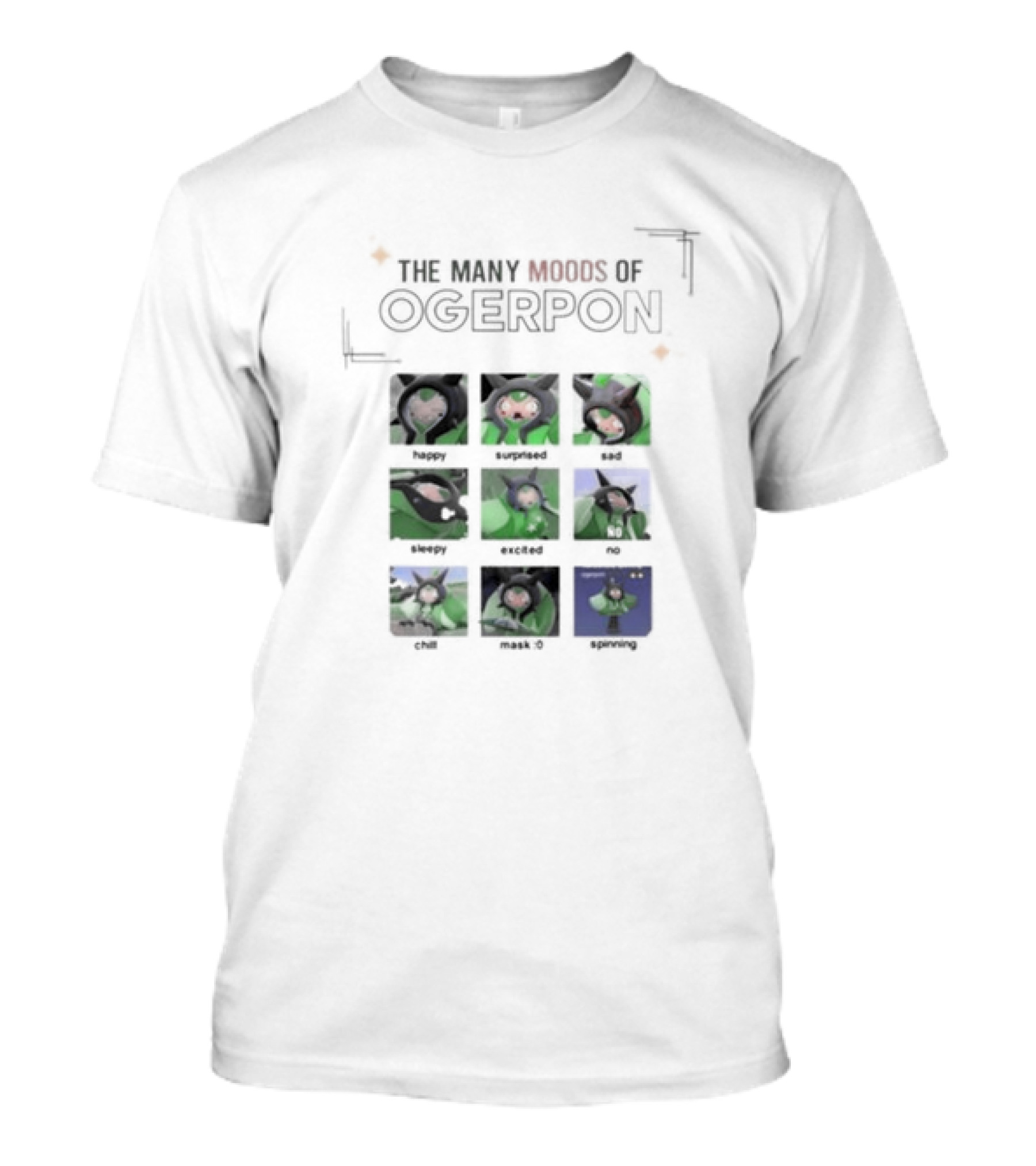 The Many Moods Of Ogerpon Happy Surprised Sad Sleepy Excited No Chill Mask Off Screaming T-Shirt