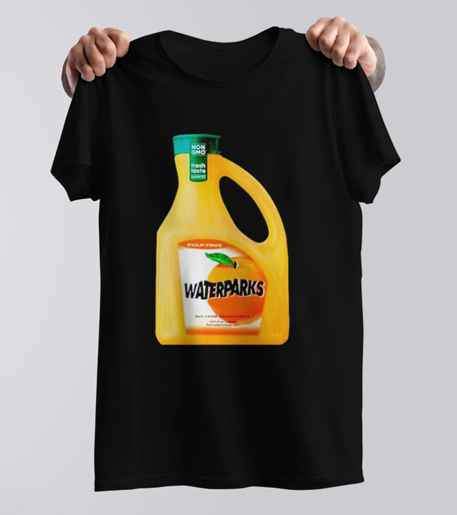 Waterparks Non GMO Fresh Taste Orange Juice Pulp Free T-Shirt