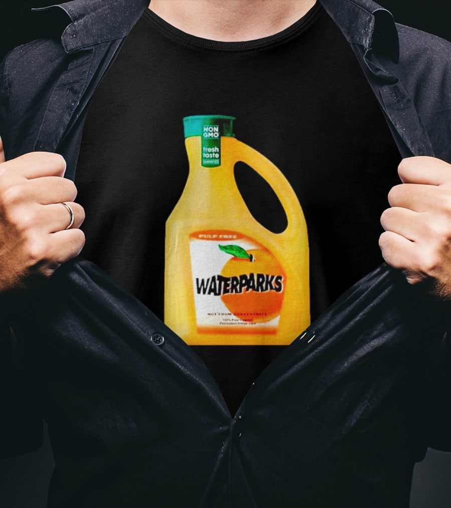 Waterparks Non GMO Fresh Taste Orange Juice Pulp Free T-Shirt