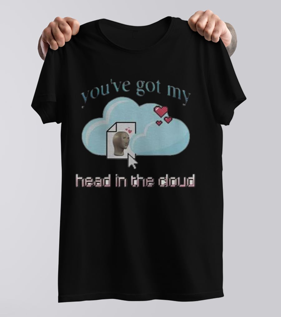 You’ve Got My Head In The Cloud Cursor Hearts 3D Model Image T-Shirt