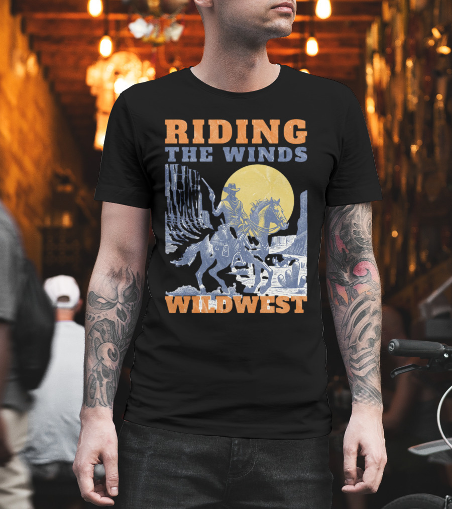 Riding The Winds Wild West T-Shirt