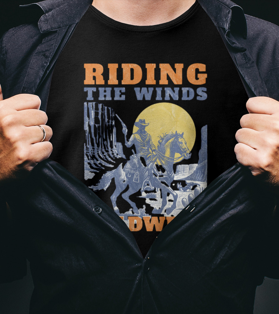 Riding The Winds Wild West T-Shirt