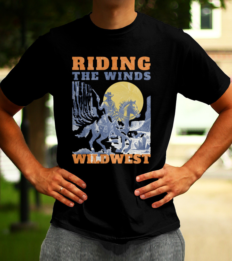 Riding The Winds Wild West T-Shirt
