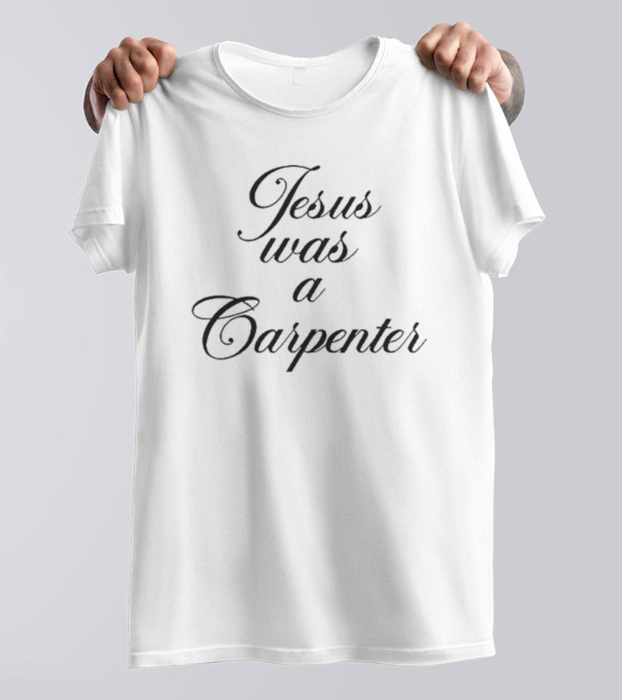 Sabrina Carpenter Jesus Was A Carpenter T-Shirt