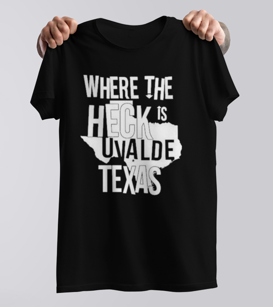 Where The Heck Is Uvalde Texas Map Outline T-Shirt