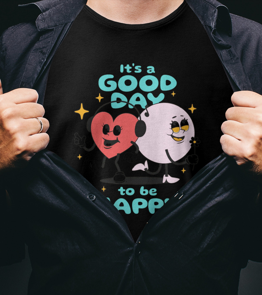 IT'S A GOOD DAY TO BE HAPPY Heart And Smiley Face Strolling With Headphones T-Shirt