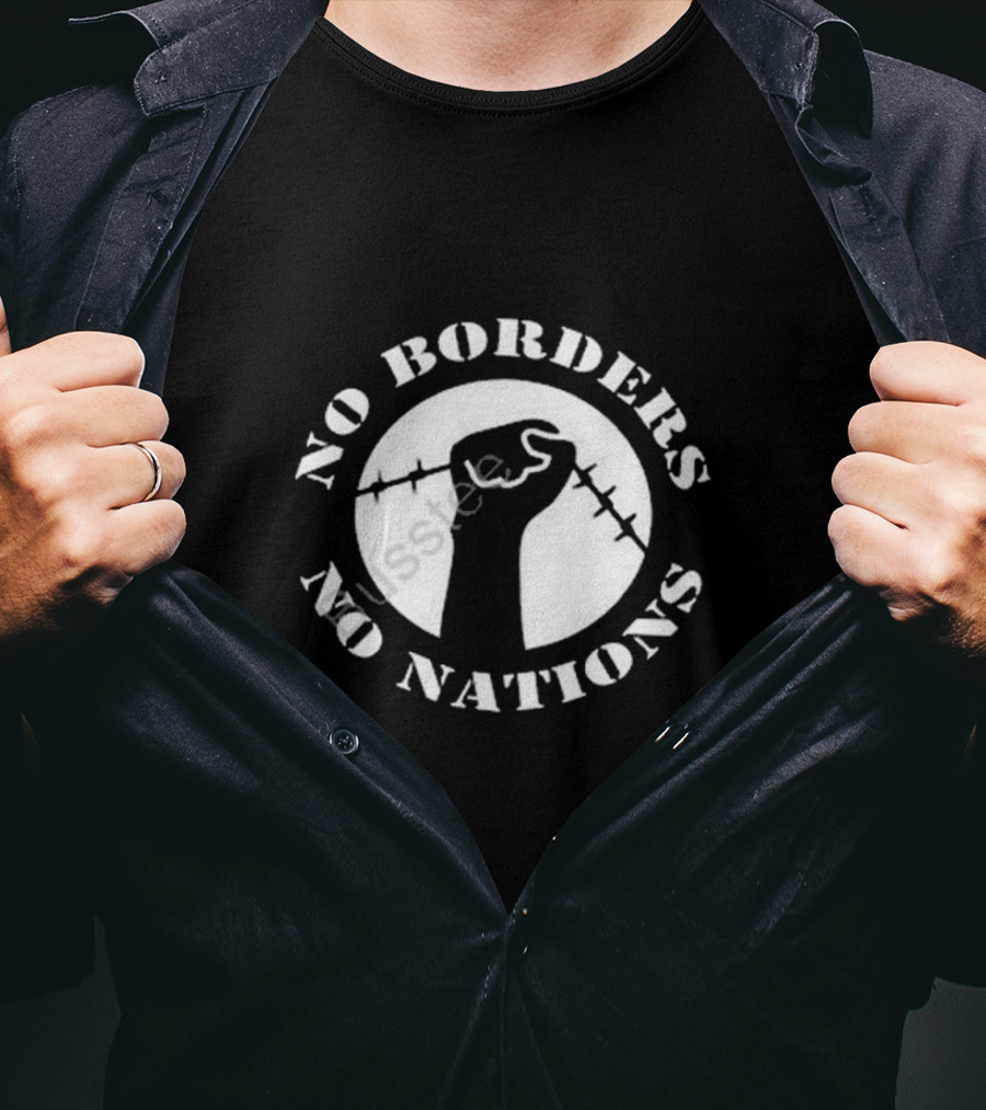 No Borders No Nations Fist With Barbed Wire Revolution T-Shirt