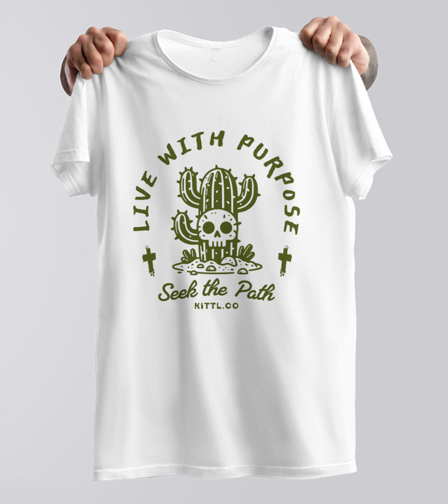 Live With Purpose Seek The Path Kittl Co Cactus Skull T-Shirt