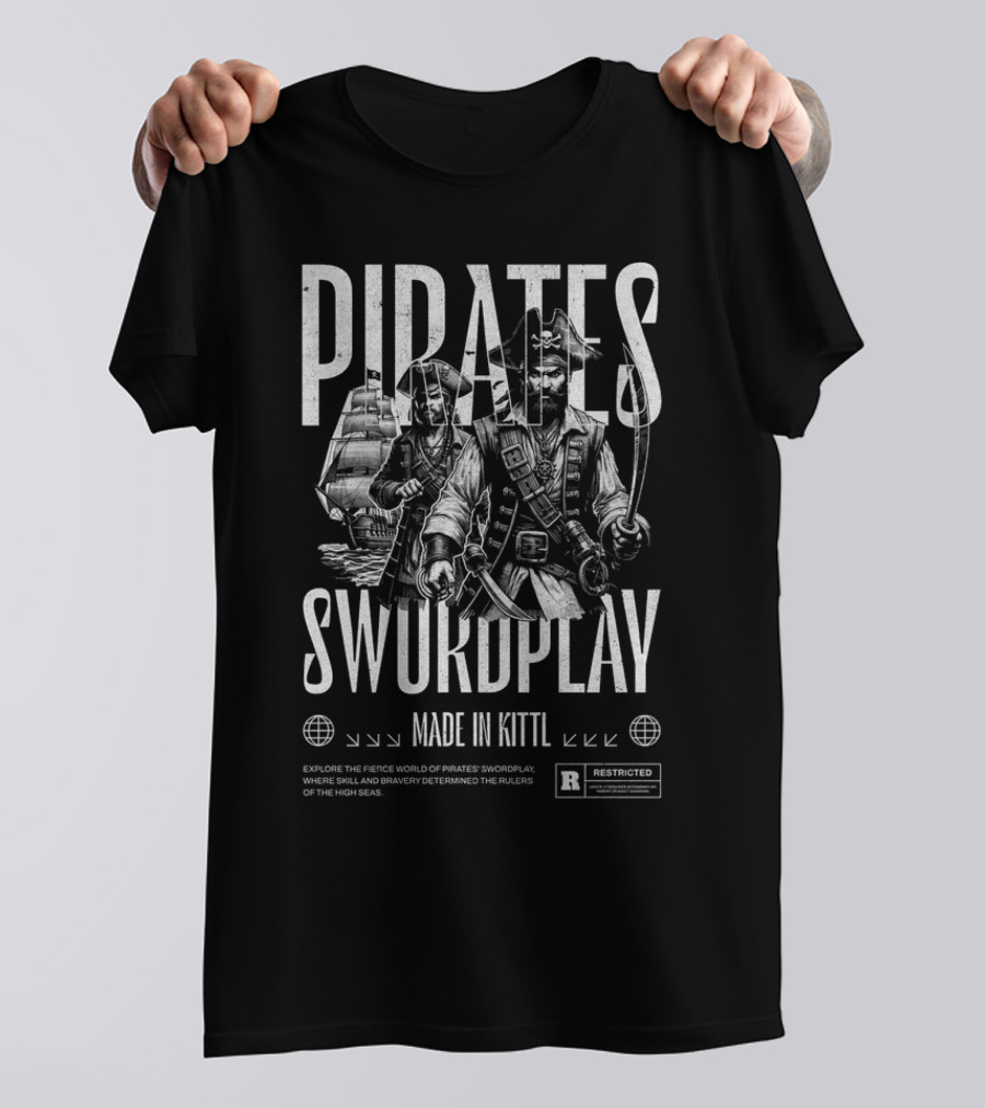 Pirates Swordplay Made In Kittl Restricted High Seas Rulers T-Shirt