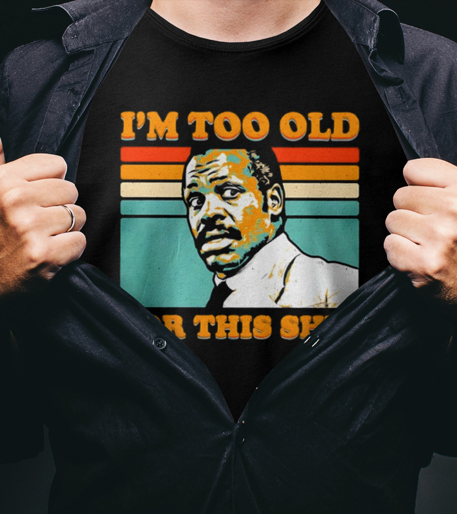 I'm Too Old For This Shit Vintage Roger Murtaugh Retro Stripe T-Shirt